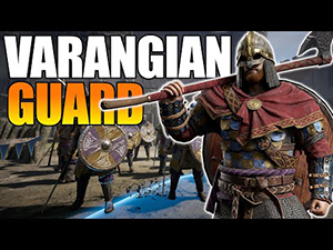Varangian Guards Unit Guide - Conqueror's Blade